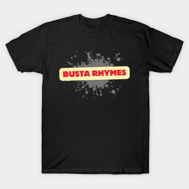 Busta Rhymes T-Shirt by FASHION GRAVEYARD